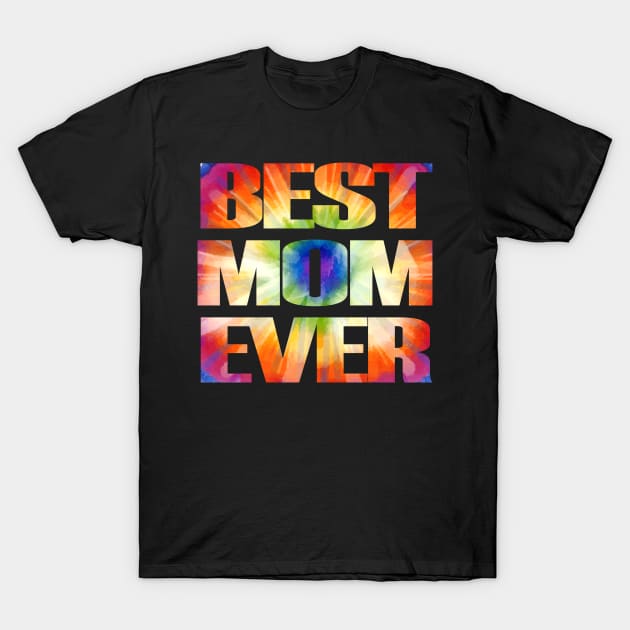 Tie Dye Best Mom Ever Costume for Womens Tie Dyed T-Shirt by PinkyTree